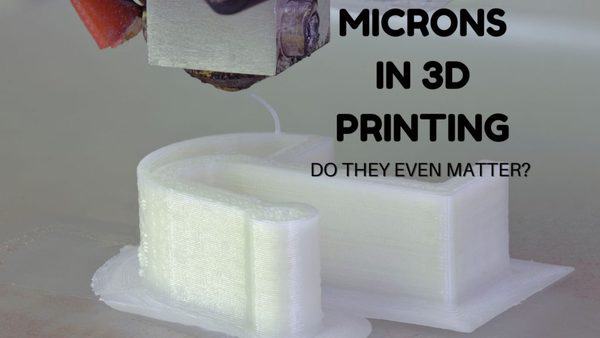 How Many Microns Are There In 3D Do They Matter? - 3D Print Schooling